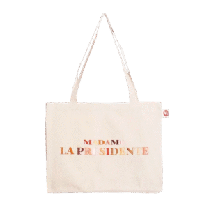 Sac Cabas 100% Coton Bio - Madame la Présidente